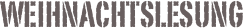 Weihnachtslesung